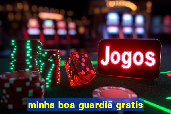 minha boa guardiã gratis